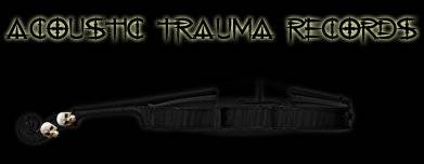 Acoustic Trauma Records